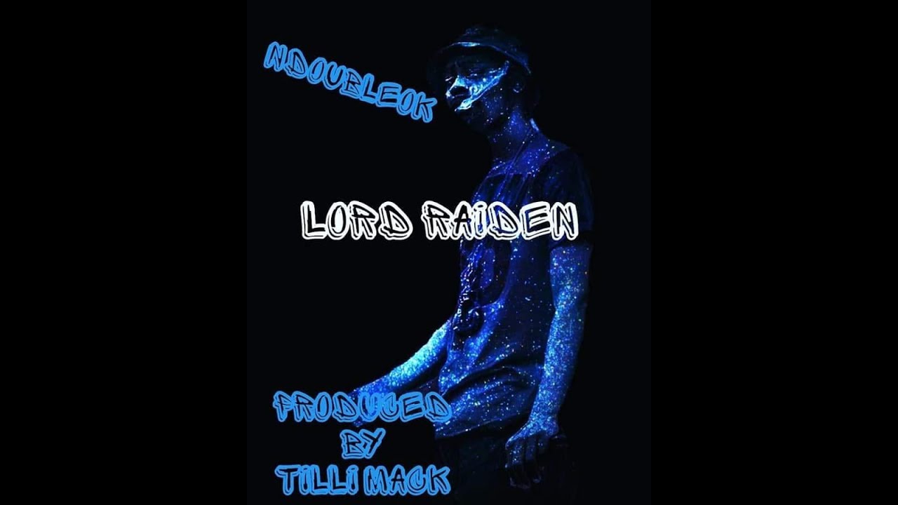 Guarda LORD RAIDEN by NDoubleOk su YouTube Guarda LORD RAIDEN by NDoubleOk su YouTube