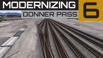 Train Simulator 2020 Route Building (AND RANT!) | Modernizing Donner Pass Ep.6