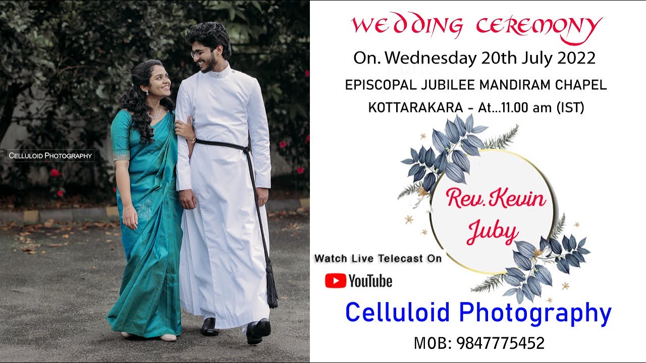 REV. KEVIN VARGHESE  &  JUBY SABU / WEDDING LIVE TELECAST / 20.7.22/11.00 AM  
