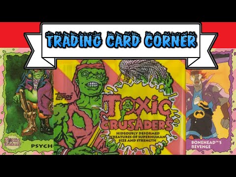 Trading Card Corner | Toxic Crusaders (Topps 1991)
