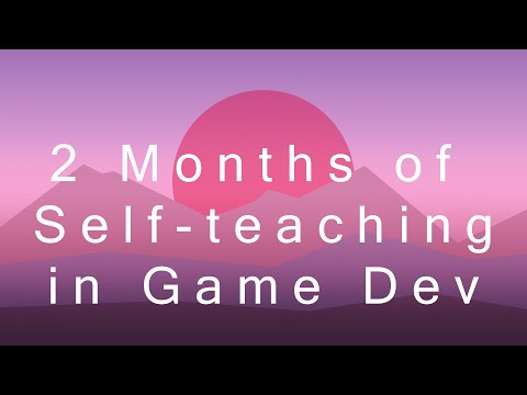 What Two Months of Self-Teaching in Game Development Looks Like (devlog 4)