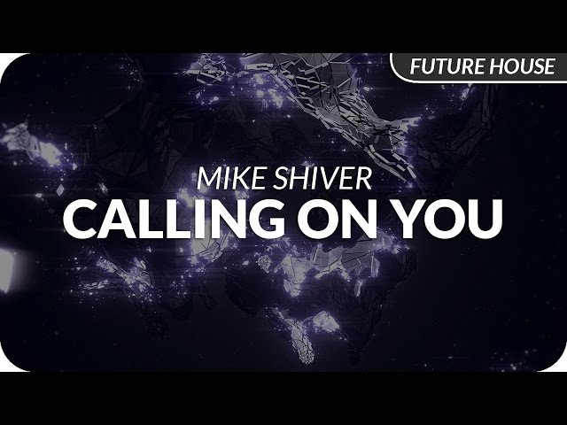 Mike Shiver - Calling On You