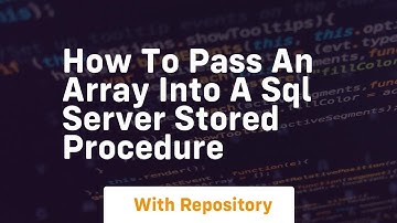 how to pass an array into a sql server stored procedure