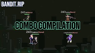 Combo Compilation (Bandit.RIP)