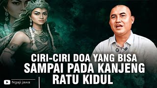 CIRI-CIRI DOA YANG BISA SAMPAI PADA KANJENG RATU KIDUL