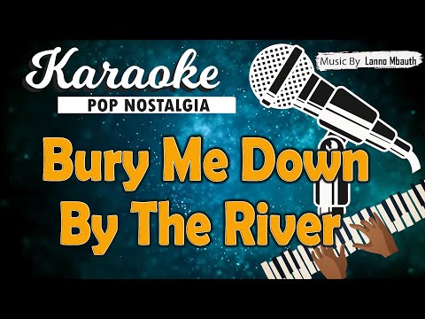 Karaoke BURY ME DOWN BY THE RIVER - Bee Gees