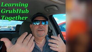 Learning GrubHub Together | Basics For GrubHub Delivery Driver