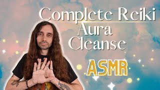Complete Reiki Aura Cleanse ASMR