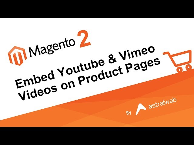 Magento 2- Embed Youtube & Vimeo Videos on Product Pages