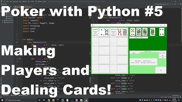 Poker with Python #5 - Making Players and Dealing Cards!