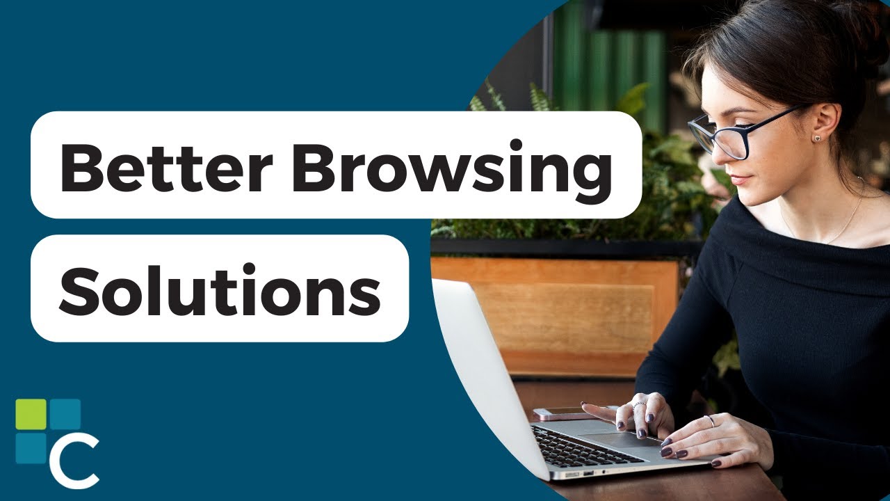Tech Tuesday  Better Browsing Solutions