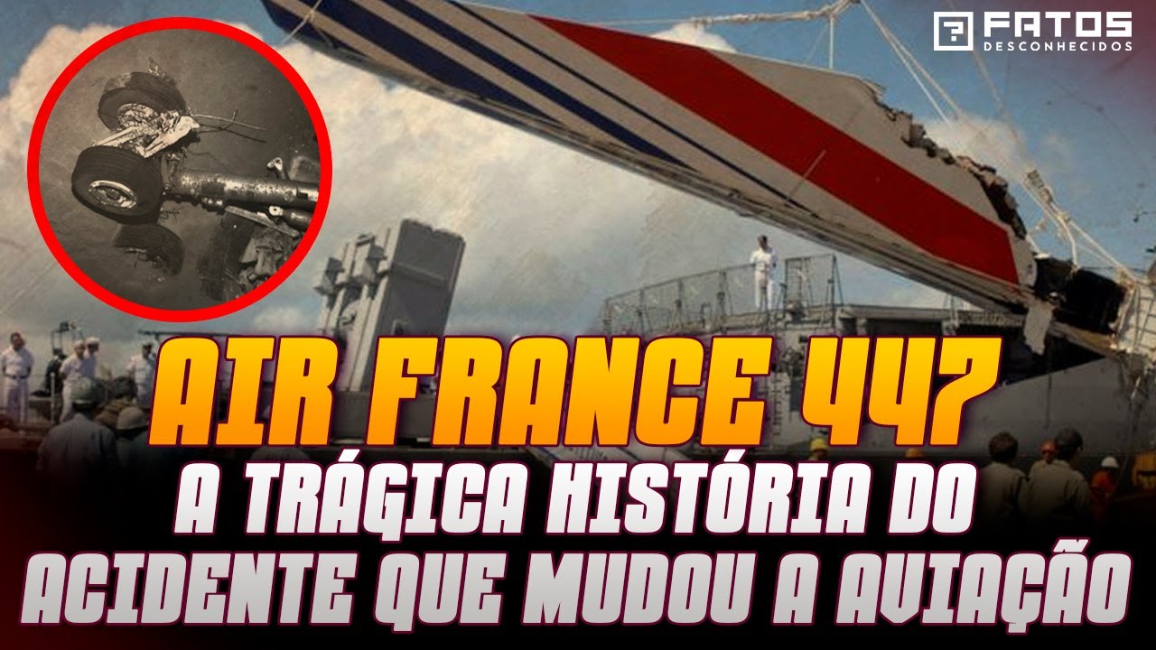 Air France 447 - A trágica história do acidente que mudou a aviação