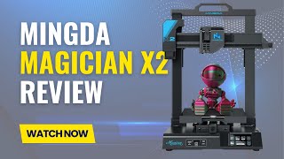 Mingda Magician X2 3D Printers Review: Unleashing Precision and Innovation in 3D Printing!
