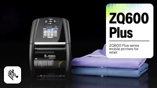 ZQ600 Plus Series Mobile Printers for Retail | Zebra
