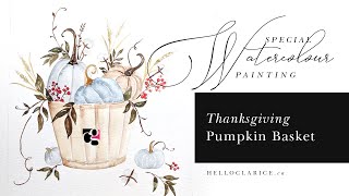 Painting A Fall Pumpkin Basket - A Thanksgiving Watercolour Special