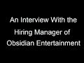 Getting a Job in Game Design - Interview With a Hiring Manager Part 1