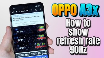 How to Change Screen Refresh Rate 90Hz on Oppo A3x