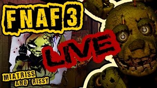 : [FNAF 3]    -     ! [LIVE]