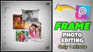 Frame Photo Editing in Picsart || Picsart Photo Editing - XYZ EDIT screenshot 4