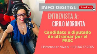 Entrevista a Cirilo Moronta, candidado a Diputado de Ultramar por el PRSC