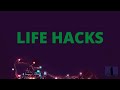Life hacks for teens
