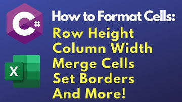 C# Excel Tutorial: How to Format Cells