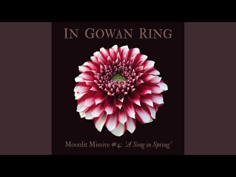 Moonlit Missive #4: ‘A Song in Spring’
