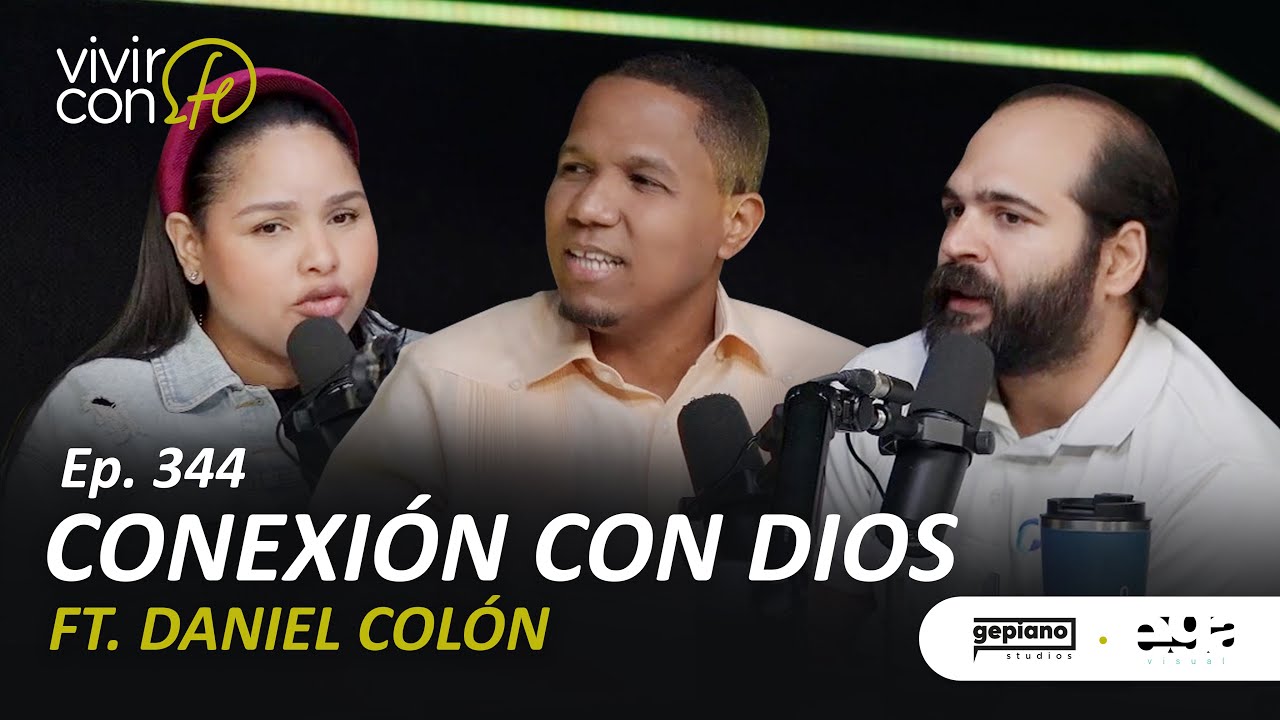 345. Conexión con Dios Ft. Daniel Colón