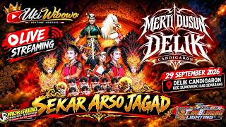 🔴 LIVE STREAMING SEKAR ARSO JAGAD,LANGEN BUDI RAHAYU,KRIDHO PURNOMO SARI • LIVE DELIK CANDIGARON