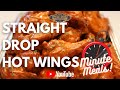 Straight Drop Hot Wings ⏰ One Minute Recipe