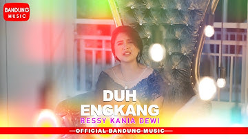 Duh Engkang - Ressy Kania Dewi [Official Bandung Music]