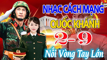Tuyển Chọn NHẠC ĐỎ CÁCH MẠNG 02/9 Chào Mừng 80 năm Quốc Khánh - Nhạc Cách Mạng HÀO HÙNG DÂN TỘC