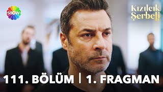 Kızılcık Şerbeti 111. 1. Fragman
