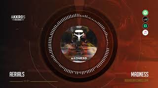 Aerials - Madness Out Now