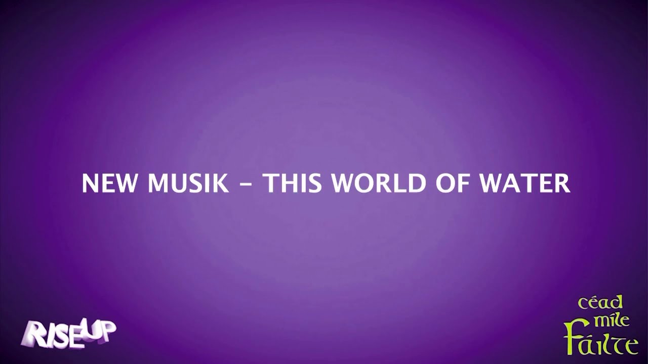 New Musik This world of water Karaoke RiseUp Karaoke VeroNika
