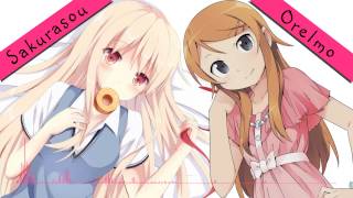 Sakureimo (Sakurasou and OreImo OP Crossover)