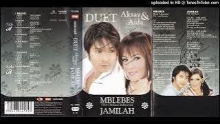 Duet Aksay & Aida Mblebes Full Album ( Audio Standar)
