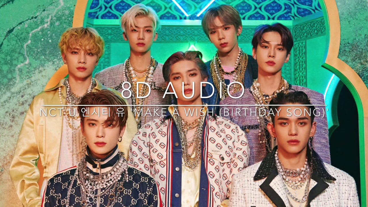 [8D Audio] NCT U 엔시티 유 'Make A Wish (Birthday Song)' - YouTube