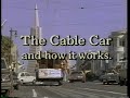 The Cable Car and how it works