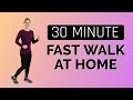 30 Minute Fast Walk- Workout with Jordan