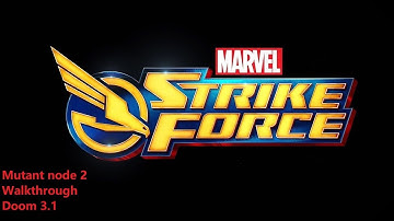 Mutant node 2 with explanation and one shot! Doom 3.1 - MSF - Marvel Strike Force