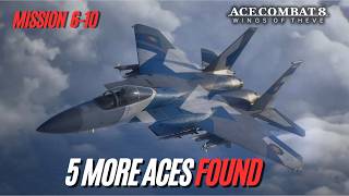 Ace Combat 8 Named Aces Guide Missions 6-10 Spawn Locations & Requirements