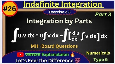 Lecture 26.Indefinite Integration| Exercise 3.3 | Class 12th HSC|Maharashtra Board| Ashish Sir