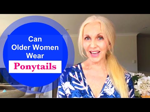 Can we wear Ponytails over 50 , Mature Women’s Hairstyles