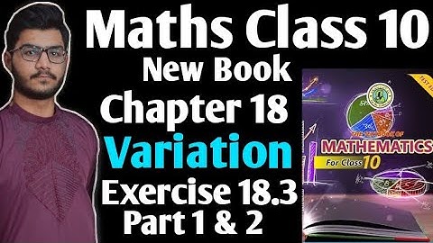 Maths class 10 new book chapter 18 variations exercise 18.3 part 1 & 2 Sindh text book board