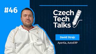Czech Tech Talks #46 : David Strejc – Apertia, ERP systémy a vendor lock
