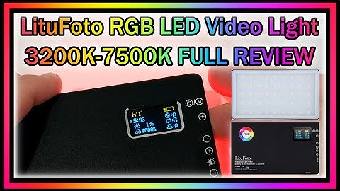 LituFoto RGB LED Video Light N160 360° FULL Color Dimmable 3200K-7500K Rechargeable FULL REVIEW
