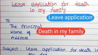 Leave application for Death in my family/Death leave application/Letter to death leave in family/