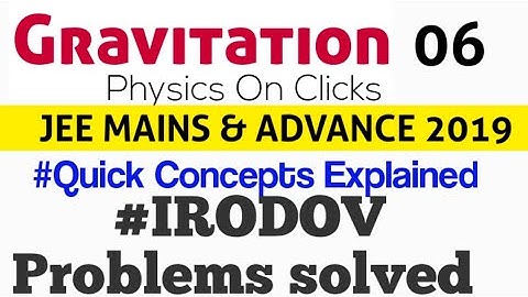 Gravitation 06 || IRODOV SOLUTIONS to Selected Problems|| JEE MAINS & ADVANCED||