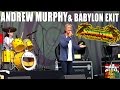 Andrew murphy  babylon exit  medley  summerjam 2015